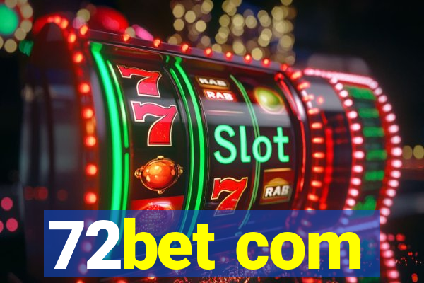 72bet com